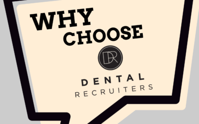 What makes Dental Recruiters stand out from the others?